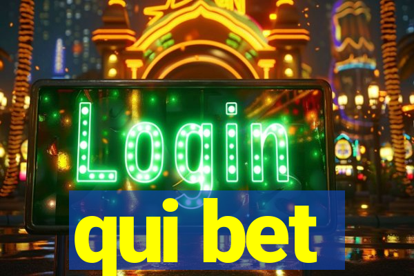 qui bet